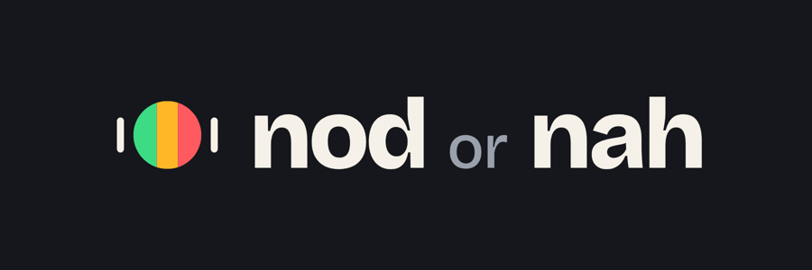Nod or Nah